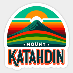 Mount Katahdin - Baxter State Park - Maine - Mt. Katahdin Mt - Appalachian Trail, Northern Terminus, 100 mile wilderness, Appalachian trail conservancy, shirt, sticker, hat, mug, pin, merch, store, shop, gift, present, souvenir Sticker